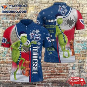 Personalized Funny Christmas The Grinch Tennessee Titans Nfl I Hate Morning People Shirt Gifts Unisex 3D Polo