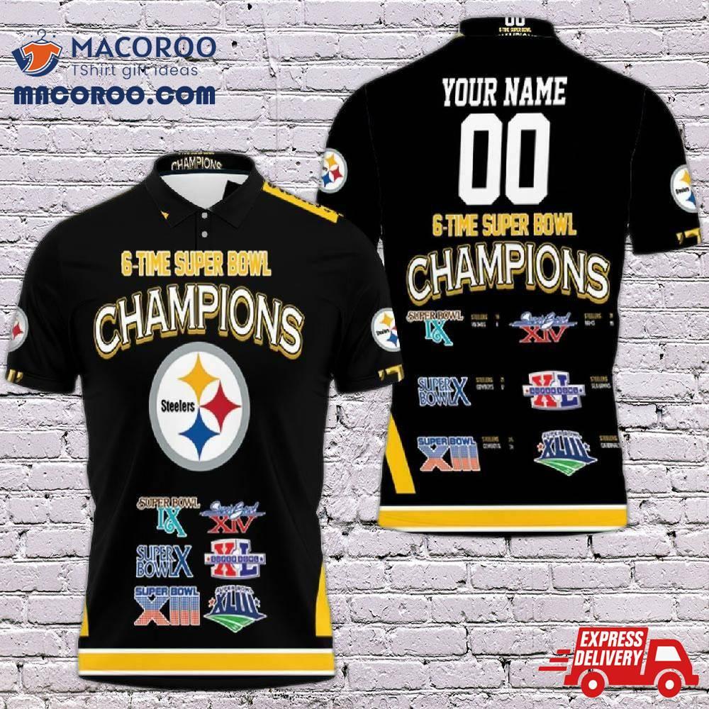 Pittsburgh Steelers 6-time Super Bowl Champions For Fans 3D Personalized Polo Shirt Pittsburgh Steelers 6-time Super Bowl Champions For Fans 3D Personalized Polo Shirt
