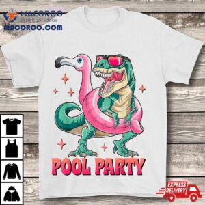 Pool Party Dinosaur Pink Flamingo Float Funny T Rex Summer Shirt