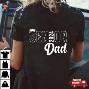 Proud Senior Dad Class Of Father Tshirt