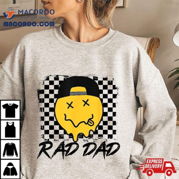 Rad Dad Funny Checkered Father’s Day Smile Face Shirt