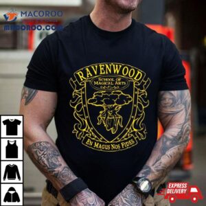 Ravenwood School Of Magical Arts En Magus Nos Fides Tshirt