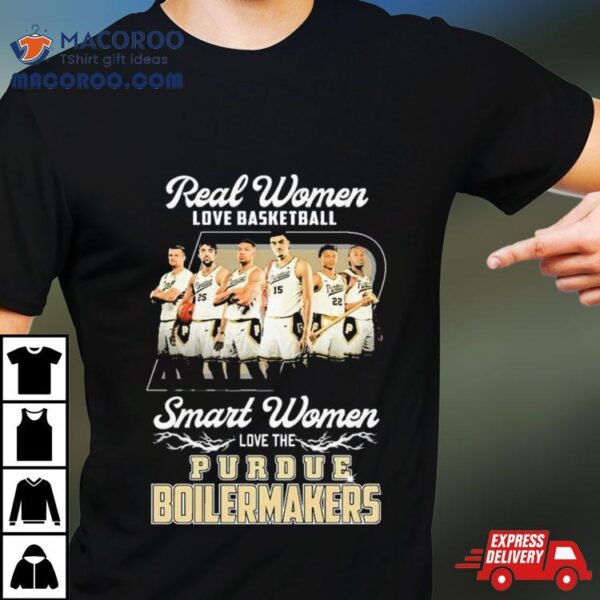 Real Women Love Basketball Smart Women Love The Purdue Men’s Basketball 2024 Shirt