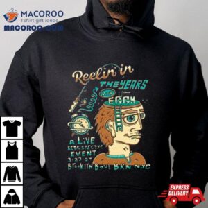 Reelin In The Years Event Eggy Shirt 3 Reelin In The Years Event Eggy Tshirt