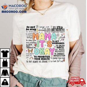 Retro Mama It’s Okay, One Tal Health Breakdown Shirt