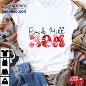 Rock Hill Moms Clothes Mother S Day V Tshirt