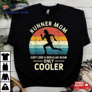 Runner Mom Funny Marathon Running Jogging Mothers Day Tshirt