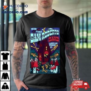 Sam Roberts Band Labour Day Weekend Tshirt