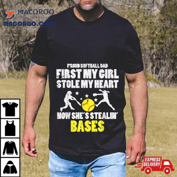 Softball Dad Girl Stole My Heart Stealing Bases Fathers Day Shirt