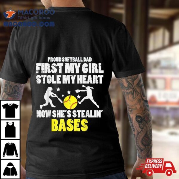 Softball Dad Girl Stole My Heart Stealing Bases Fathers Day Shirt