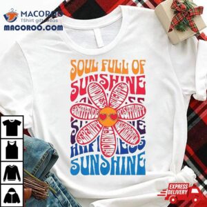 Soul Full Of Sunshine Tshirt