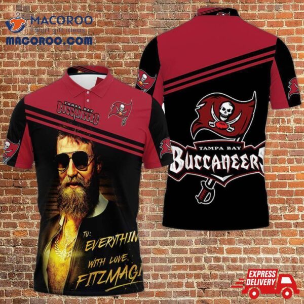 Tampa Bay Buccaneers To Everything With Love Fiztmagic 3D Polo Shirt