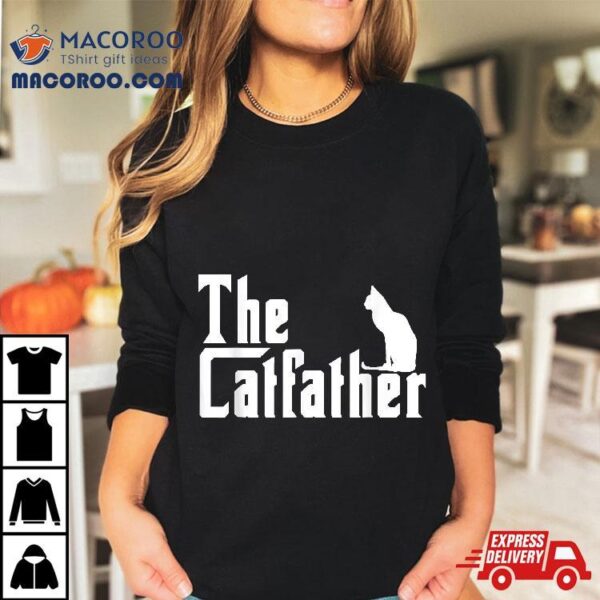 The Catfather Funny Cat Dad Father Lover Shirt