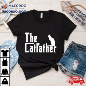 The Catfather Funny Cat Dad Father Lover Tshirt