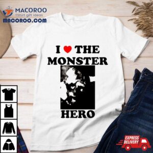 The Toxic Avenger I Love The Monster Hero Tshirt