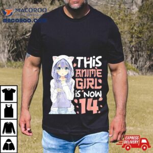 This Anime Girl Is Now Year Old Th Birthday Gifts Tshirt