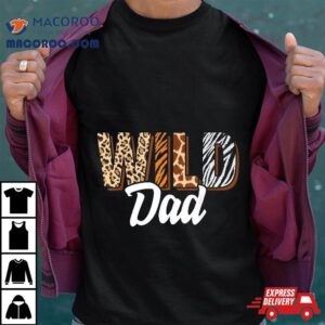 Wild Dad Zoo Born Two Be B Day Safari Jungle Animal Tshirt