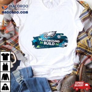Eagles Playground Build Tshirt