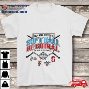2024 Ncaa Division I Softball Regional Stanford Ca Shirt