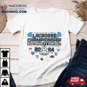 2024 Ncaa Division Iii Men’s Lacrosse Quarterfinal And Semifinals Shirt