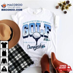 2024 Ncaa Division Iii Women’s Golf Championship Shirt
