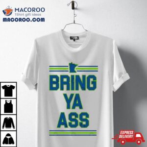 2024 Playoffs Minnesota Bring Ya Ass Shirt