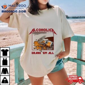 Alcoholica Drank Em All Benediktiner Hell Beer Tshirt