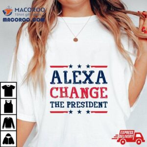 Alexa Change The President Republican 4th Of July 2024 Shirt