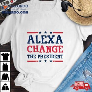 Alexa Change The President Republican 4th Of July 2024 Shirt 2 Alexa Change The President Republican Th Of July Tshirt