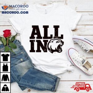 All In Hershey Bears Shirt
