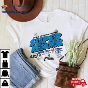 Angelo State Vs Lcu 2024 Ncaa Division Ii Baseball Super Regional Shirt 2 Angelo State Vs Lcu Ncaa Division Ii Baseball Super Regional Tshirt