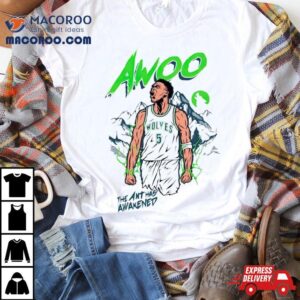 Anthony Edwards Awoo The Ant Has Awakened Tshirt