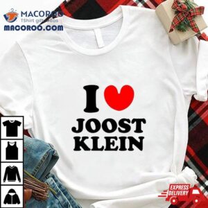 I Love Joost Klein Tshirt