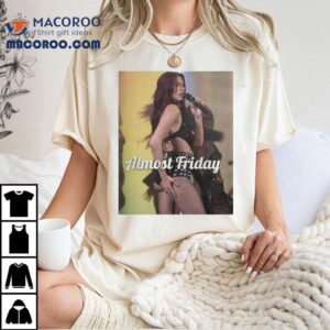 Almost Friday Dua Lipa Glastonbury Shirt