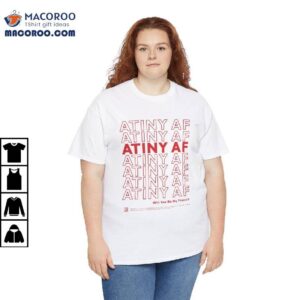 Atiny Af Will You Be My Friend Shirt