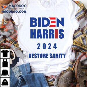 Biden Harris 2024 Restore Sanity Shirt 2 Biden Harris Restore Sanity Tshirt