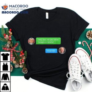 Boxers Or Briefs Depends Anti Joe Biden Tshirt Obama Texts Shirt 2 Boxers Or Briefs Depends Anti Joe Biden T Obama Texts Tshirt