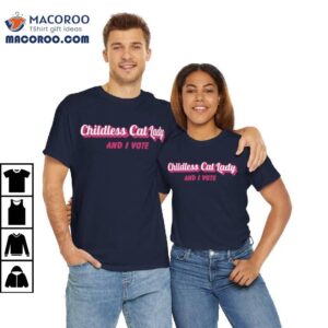 Childless Cat Lady And I Vote Shirt