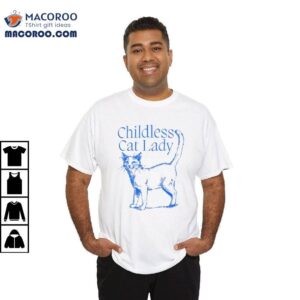 Childless Cat Lady Shirt