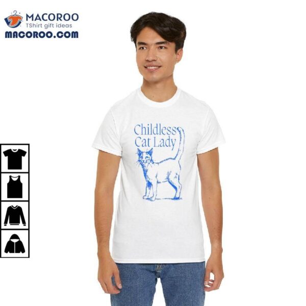 Childless Cat Lady Shirt