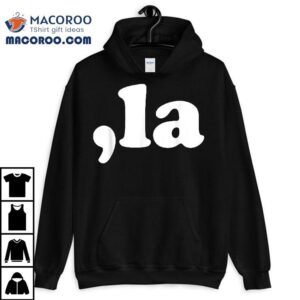 Comma La Kamala Harris Shirt