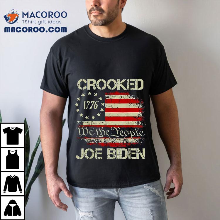 Crooked Joe Biden Trump Quote Called Shirt Crooked Joe Biden Trump Quote Called Shirt