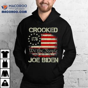 Crooked Joe Biden Trump Quote Called Shirt 3 Crooked Joe Biden Trump Quote Called Tshirt