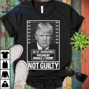 Donald Trump Police Mugshot Photo Not Guilty 45-47 President Shirt