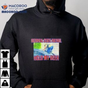 Georgia State Patrol Hold My Beer Tshirt