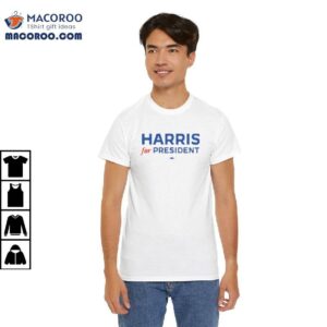 Harris For President Shirt 2 Harris For President Shirt