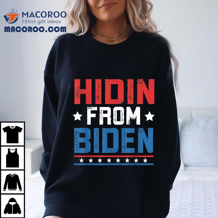 Hidin From Biden Kids Usa Flag Funny Political Joe Shirt Hidin From Biden Kids Usa Flag Funny Political Joe Shirt