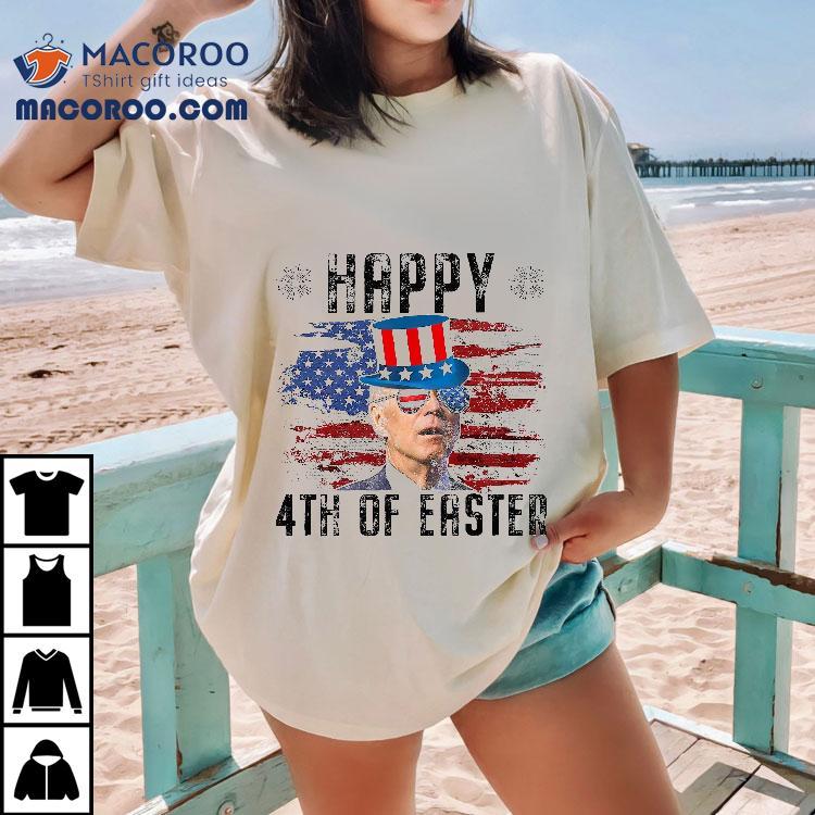 Joe Biden 4th Of July Happy Easter Us Flag Shirt Joe Biden 4th Of July Happy Easter Us Flag Shirt