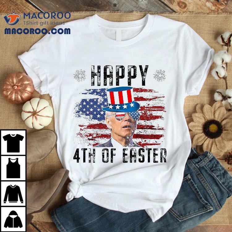 Joe Biden 4th Of July Happy Easter Us Flag Shirt Joe Biden 4th Of July Happy Easter Us Flag Shirt