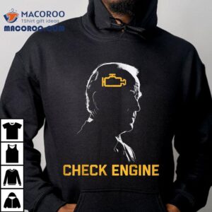 Joe Biden Check Engine Shirt 3 Joe Biden Check Engine Tshirt